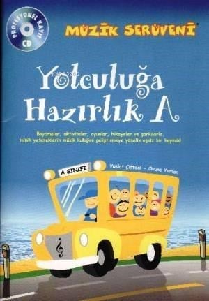 Müzik Serüveni - Yolculuğa Hazırlık A