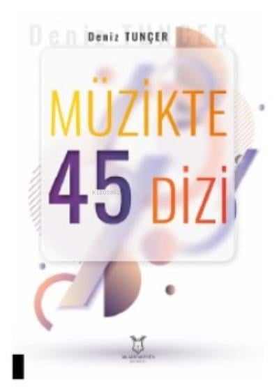 Müzikte 45 Dizi