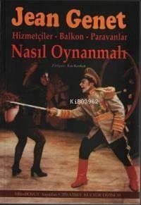 Nasıl Oynanmalı; Hizmetçiler - Balkon - Paravanlar