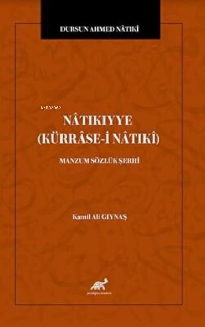Natıkıyye Kürrase-i Natıki - Manzum Sözlük Şerhi