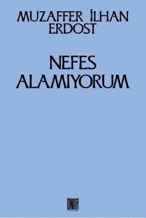 Nefes Alamıyorum