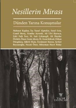 Nesillerin Mirası; Dünden Yarına Konuşmalar