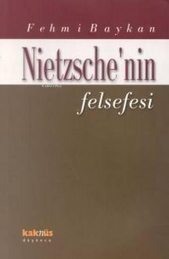 Nietzsche'nin Felsefesi