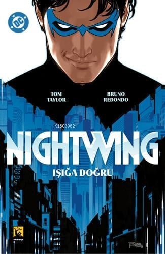 Nightwing Cilt 1 - Işığa Doğru