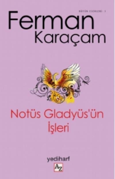 Notüs Gladyüs’ün