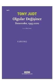 Olgular Değişince; Denemeler, 1995 - 2010