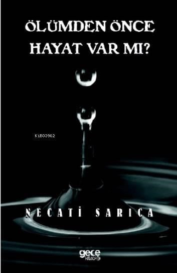 Ölümden Önce Hayat Var Mı?