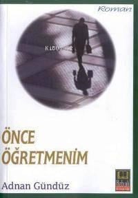 Önce Öğretmenim