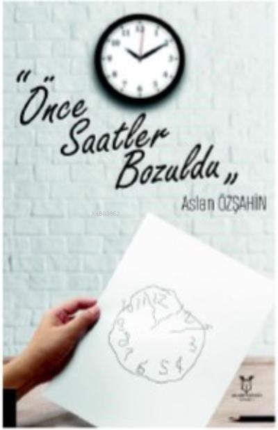 Önce Saatler Bozuldu