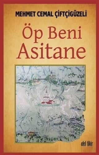 Öp Beni Asitane