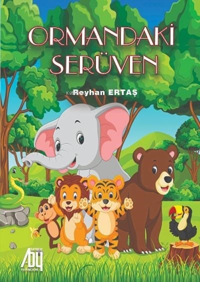 Ormanın Serüveni