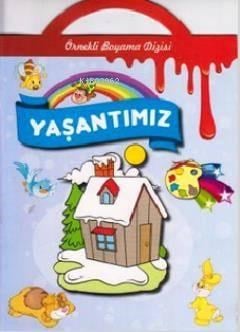 Örnekli Boyama - Yaşantımız