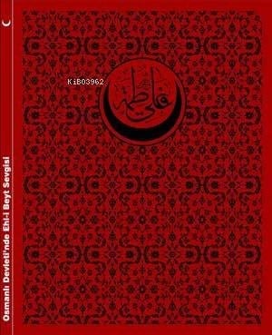 Osmanlı Devleti'nde Ehl-i Beyt Sevgisi