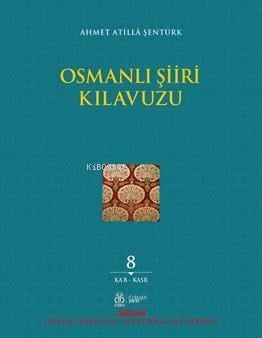 Osmanlı Şiiri Kılavuzu