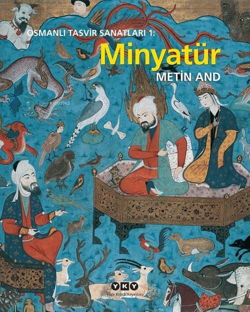Osmanlı Tasvir Sanatları 1: Minyatür ( Ciltli)