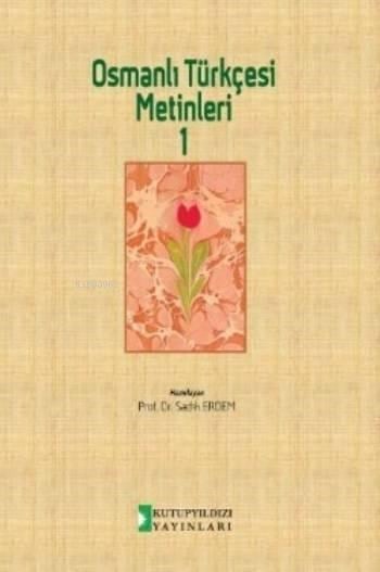 Osmanlı Türkçesi Metinleri 1