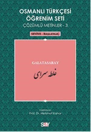 Osmanlı Türkçesi Öğrenim Seti 3 - Seviye Başlangıç; Galatasaray