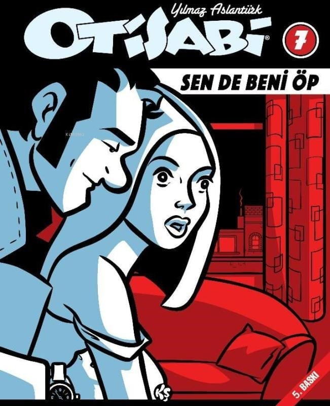 Otisabi 7 - Sen de Beni Öp
