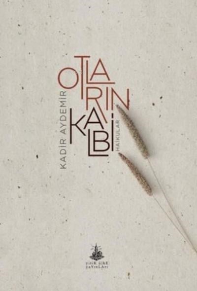 Otların Kalbi;(Haikular)