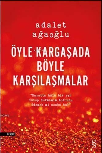 Öyle Kargaşada Böyle Karşılaşmalar