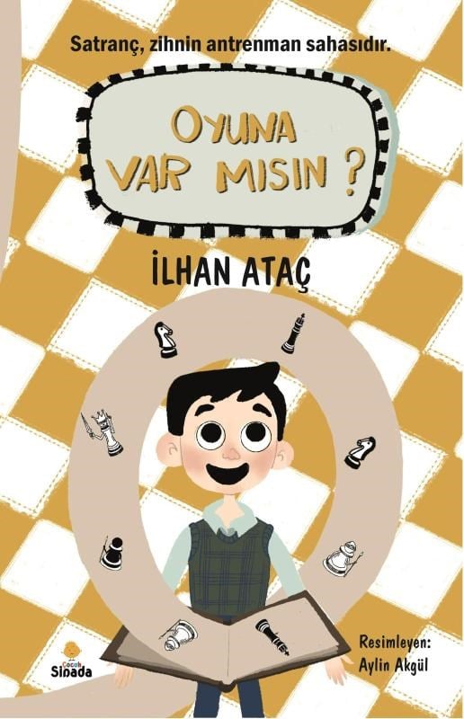 Oyuna Var mısın?;Satranç,Zihnin Antrenman Sahasıdır.