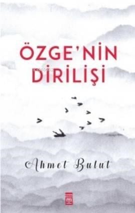 Özgenin Dirilişi