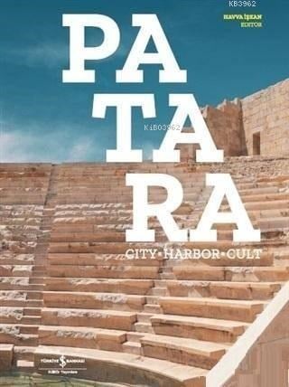 Patara(Türkçe); Kent - Liman - Kült
