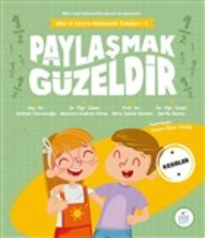 Paylaşmak Güzeldir;Mila ve Sarp’ın Matematik Öyküleri - 4