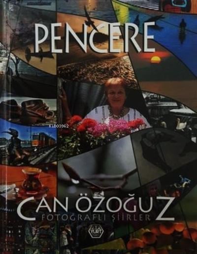 Pencere (Ciltli);Fotoğraflı Şiirler