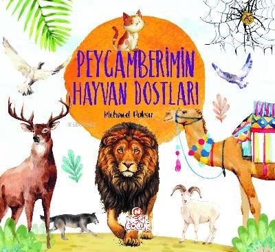 Peygamberimin Hayvan Dostları