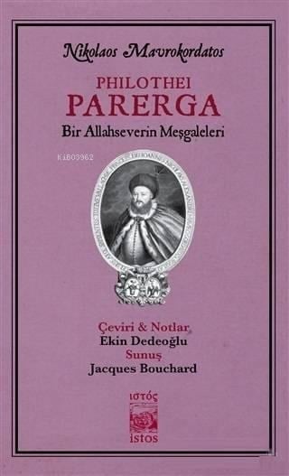 Philothei Parerga; Bir Allahseverin Meşgaleleri