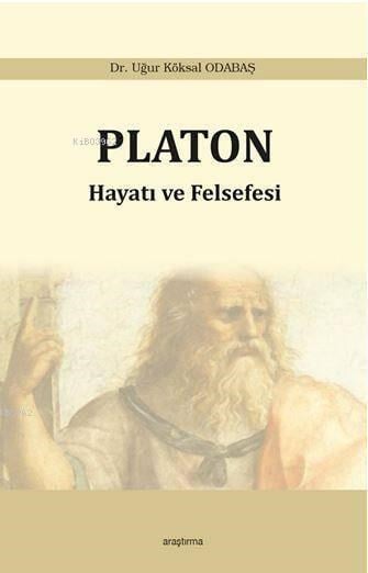 Platon - Hayatı ve Felsefesi
