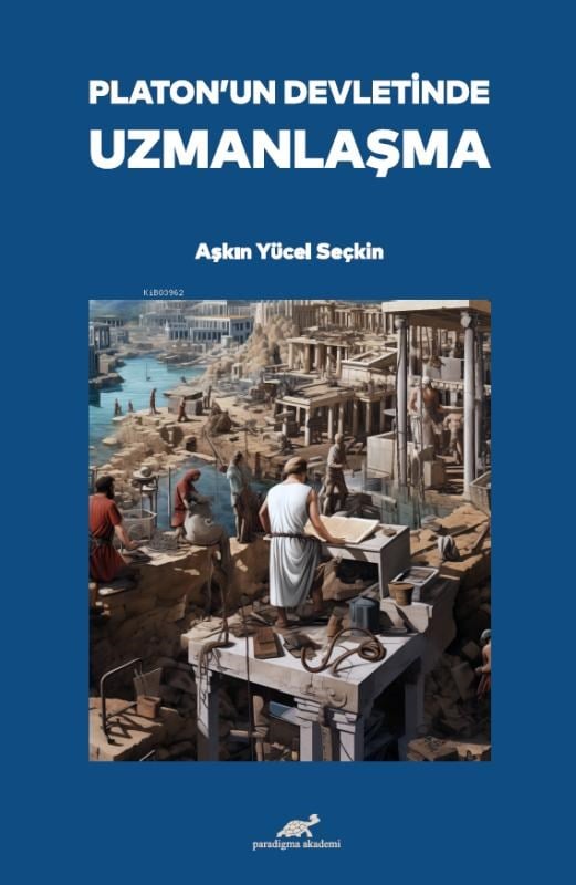 Platon’un Devletinde Uzmanlaşma