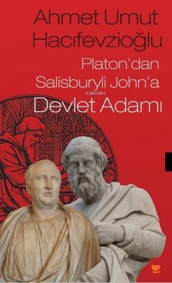 Platon'dan Salisburyli John'a Devlet Adamı