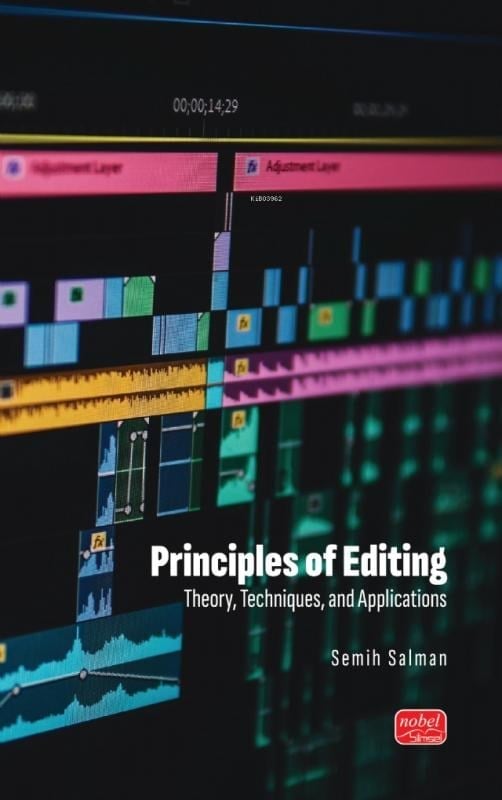 Principles Of Editing;Theory, Techniques, and Applications