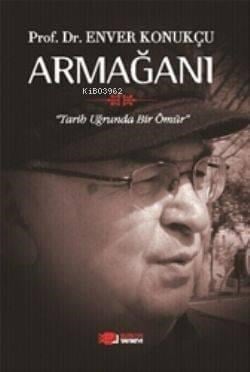 Prof. Dr. Enver Konukçu Armağanı
