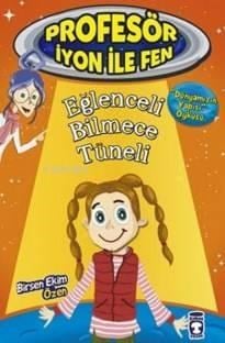 Profesör İyon İle Fen; Eğlenceli Bilmece Tüneli