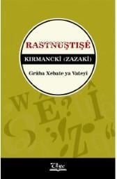 Rastnuştişê Kirmanckî (Zazakî)