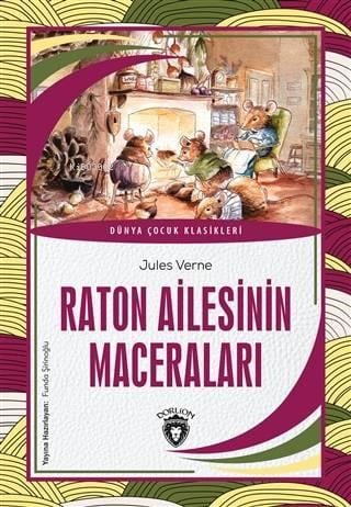 Raton Ailesinin Maceraları; Dünya Çocuk Klasikleri