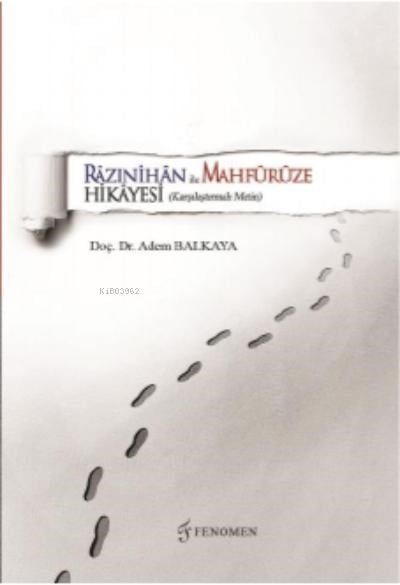 Razınihan ile Mahfürüze Hikayesi ;(Karşılaştırmalı Metin)