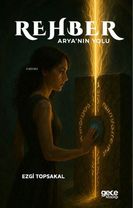Rehber;Arya’nın Yolu