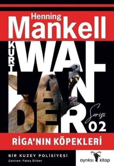 Riga’nın Köpekleri;Kurt Wallander Serisi 2 - Bir Kuzey Polisiyesi