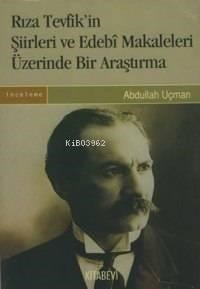 Rıza Tevfik´in Şiirleri ve Edebi Metinleri