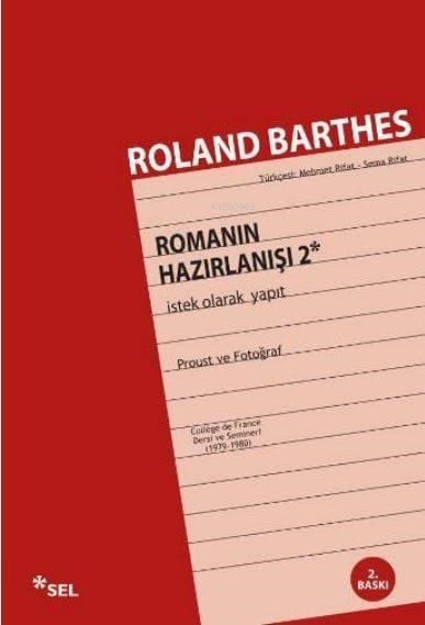 Romanın Hazırlanışı 2; İstek Olarak Yapıt