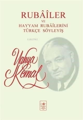 Rubailer ve Hayyam Rubailerini Türkçe Söyleyiş