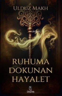 Ruhuma Dokunan Hayalet