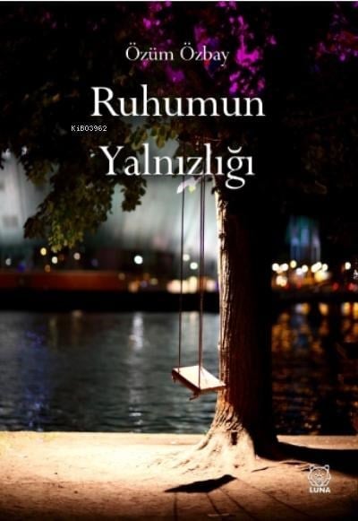 Ruhumun Yalnızlığı