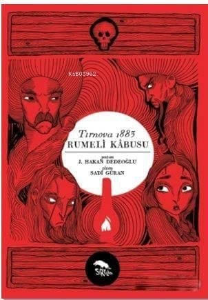 Rumeli Kabusu; Tırnova 1883