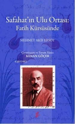 Safahatın Ulu Ortası: Fatih Kürsüsünde