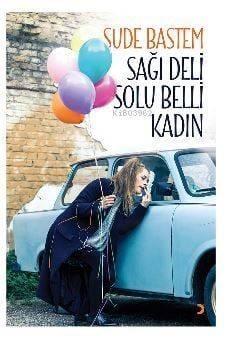 Sağı Deli Solu Belli Kadın